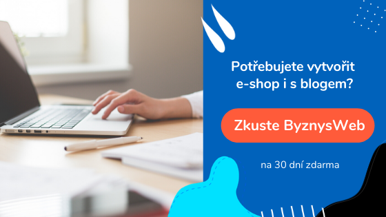 Vyuzkoušejte vytvoření e-shopu nebo webstránek na ByznysWeb.cz, zkouška zdarma
